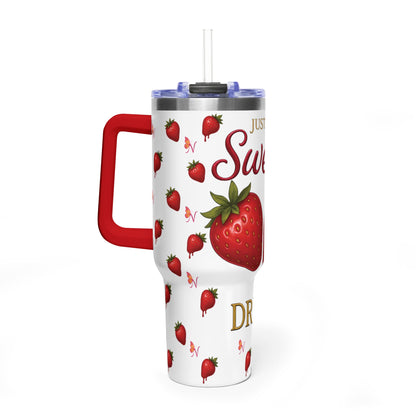 Just a Lil Sweet Drink – 40 oz Tumbler