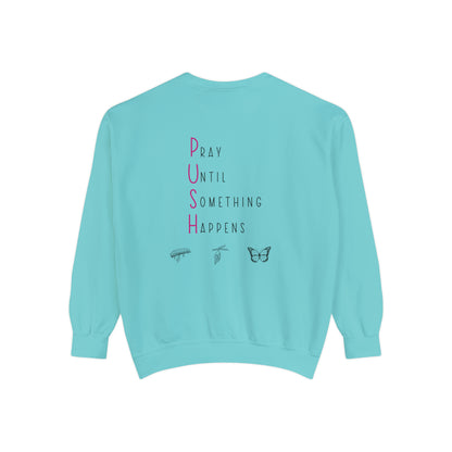 P.U.S.H. Sweatshirt