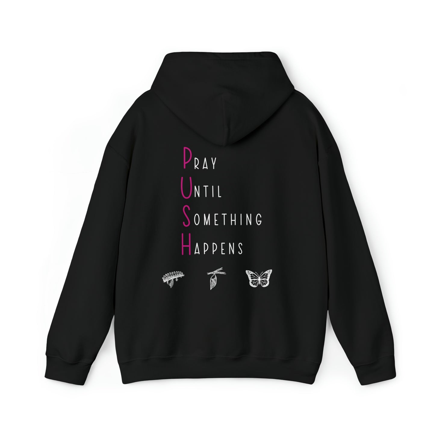 P. U. S. H Hoodie