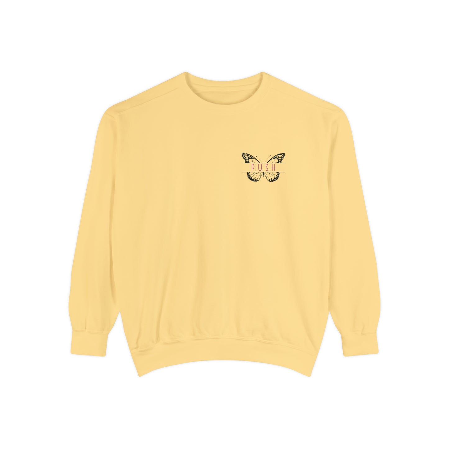 P.U.S.H. Sweatshirt