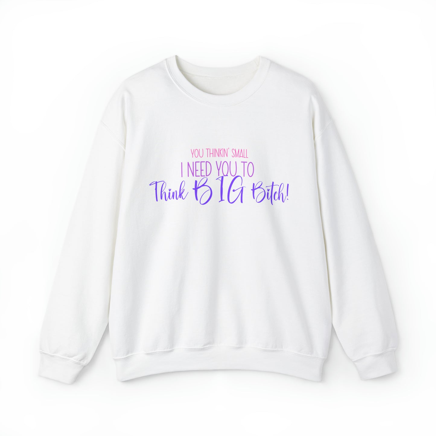 Think Big Crewneck
