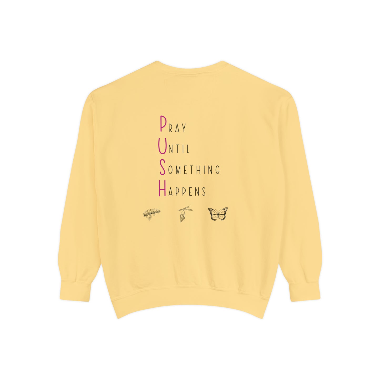 P.U.S.H. Sweatshirt