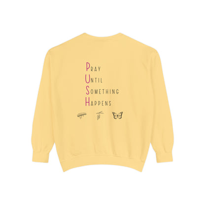 P.U.S.H. Sweatshirt
