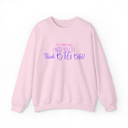 Think Big Crewneck