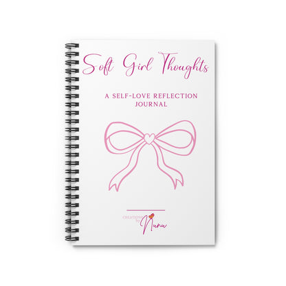 Soft Girl Thoughts- A Self Love Reflection Spiral Jornal