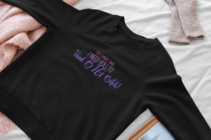 Think Big Crewneck