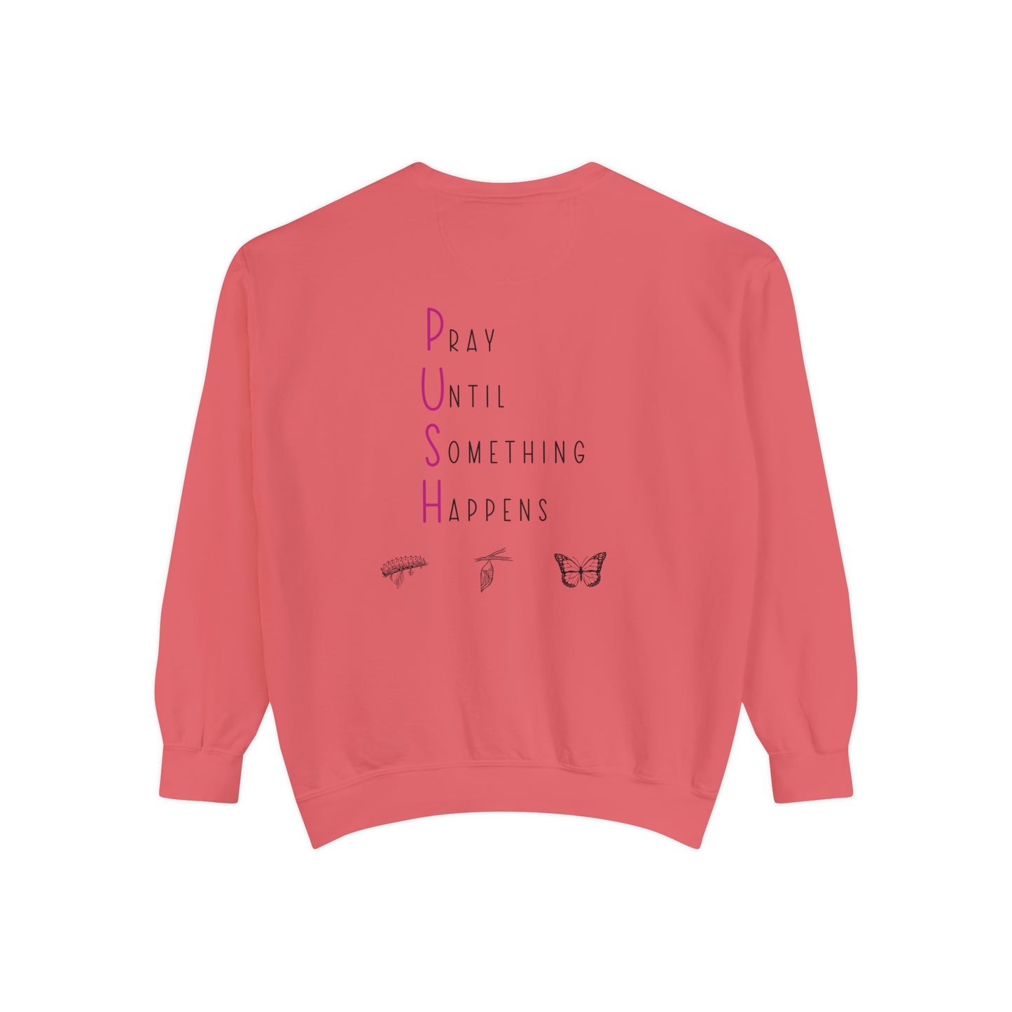 P.U.S.H. Sweatshirt