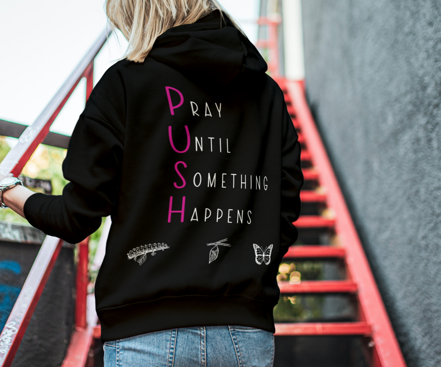 P. U. S. H Hoodie